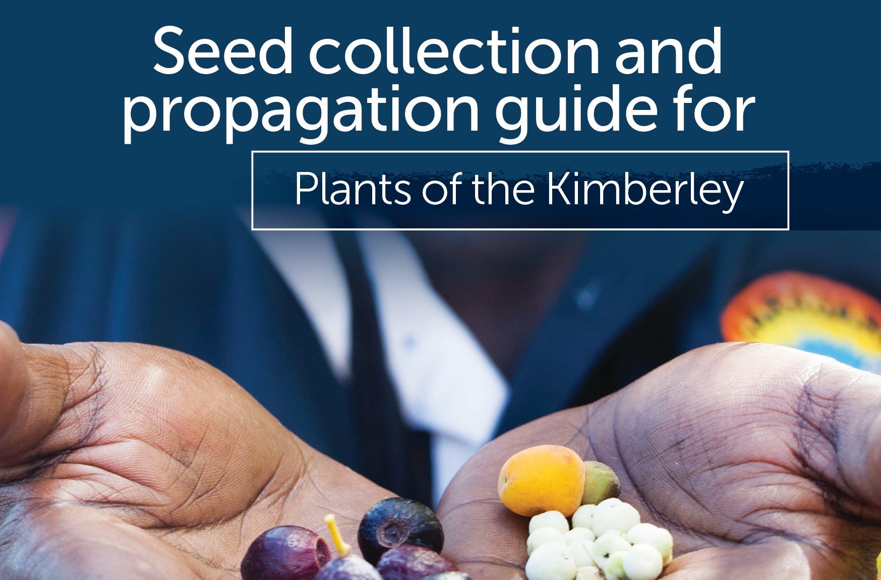 Cover of Kimberleys Seed Propagation Guide